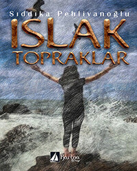 Islak Topraklar - 1