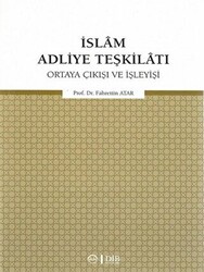 İslam Adliye Teşkilatı - 1