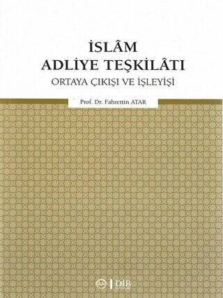 İslam Adliye Teşkilatı - 1