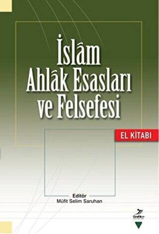 İslam Ahlak Esasları ve Felsefesi - 1