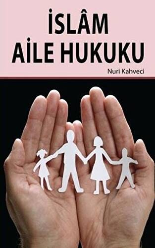 İslam Aile Hukuku - 1