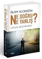 İslam Algımızda Ne Doğru Ne Yanlış - 1