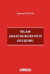 İslam Arazi Hukukunun Oluşumu - 1