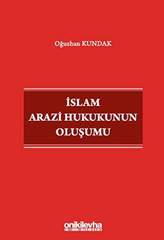 İslam Arazi Hukukunun Oluşumu - 1