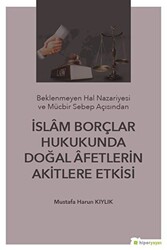 İslam Borçlar Hukukunda Doğal Afetlerin Akitlere Etkisi - 1