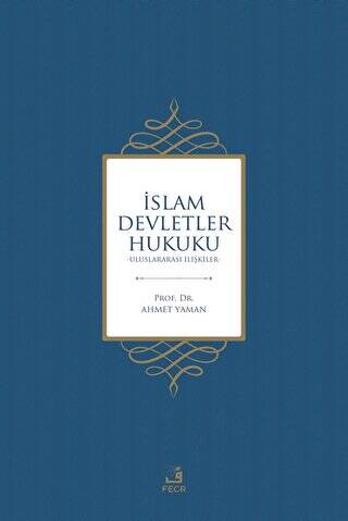 İslam Devletler Hukuku - 1