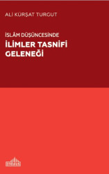 İslam Düşüncesinde İlimler Tasnifi Geleneği - 1