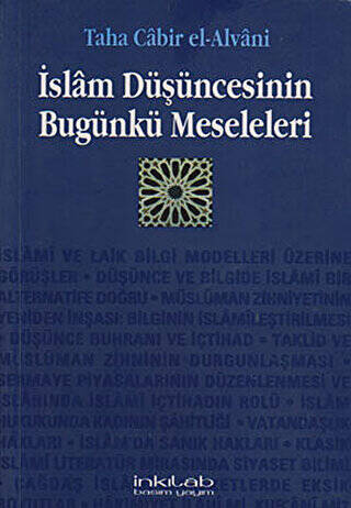 İslam Düşüncesinin Bugünkü Meseleleri - 1