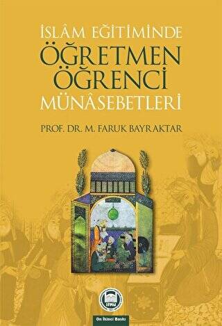 İslam Eğitiminde Öğretmen Öğrenci Münasebetleri - 1