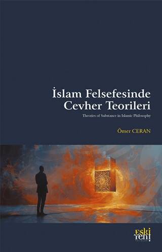 İslam Felsefesinde Cevher Teorileri - 1