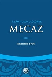 İslam Hukuk Usulünde Mecaz - 1