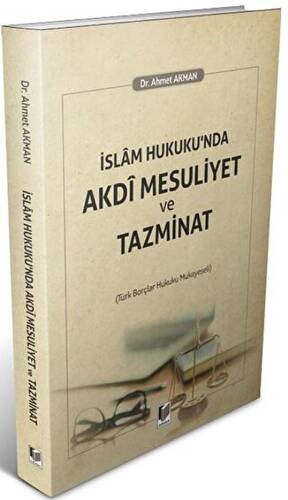 İslam Hukuku`nda Akdi Mesuliyet ve Tazminat - 1