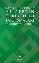 İslam Hukukunda Hilafetin Kureyşiliği Tartışmaları ve Hindistan Örneği - 1