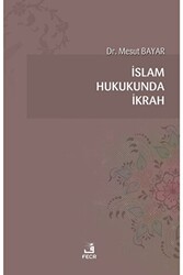 İslam Hukukunda İkrah - 1