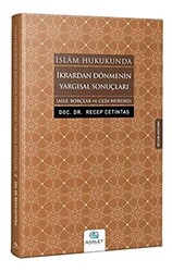 İslam Hukukunda İkrardan Dönmenin Yargısal Sonuçları - 1