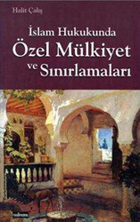 İslam Hukukunda Özel Mülkiyet ve Sınırlamaları - 1