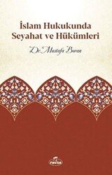 İslam Hukukunda Seyahat ve Hükümleri - 1