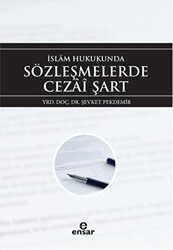 İslam Hukukunda Sözleşmelerde Cezai Şart - 1