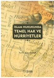 İslam Hukukunda Temel Hak ve Hürriyetler - 1