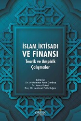 İslam İktisadı ve Finansı: Teorik ve Ampirik Çalışmalar - 1