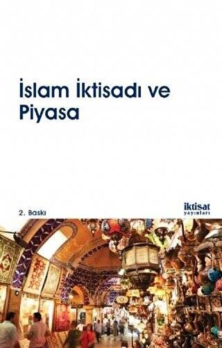 İslam İktisadı ve Piyasa - 1