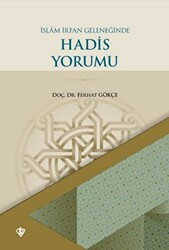 İslam İrfan Geleneğinde Hadis Yorumu - 1