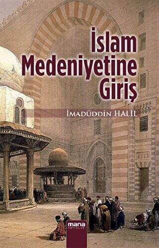 İslam Medeniyetine Giriş - 1