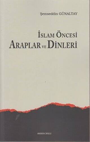 İslam Öncesi Araplar ve Dinleri - 1