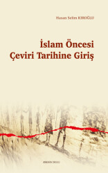 İslam Öncesi Çeviri Tarihine Giriş - 1