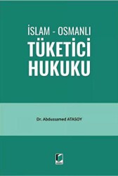 İslam - Osmanlı Tüketici Hukuku - 1