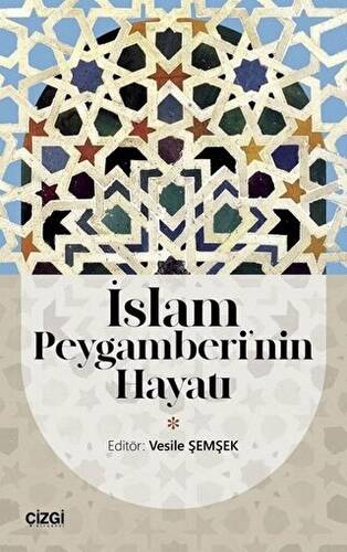 İslam Peygamberi`nin Hayatı - 1