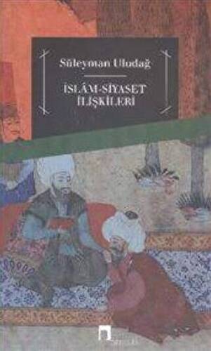 İslam Siyaset İlişkileri - 1