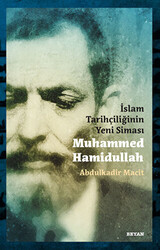 İslam Tarihçiliğinin Yeni Siması Muhammed Hamidullah - 1