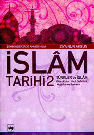 İslam Tarihi 2 Türkler ve İslam - 1