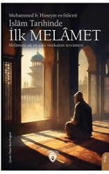 İslam Tarihinde İlk Melamet - 1