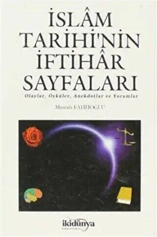 İslam Tarihi’nin İftihar Sayfaları - 1