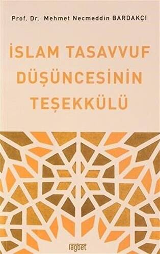 İslam Tasavvuf Düşüncesinin Teşekkülü - 1