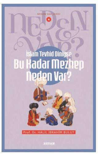 İslam Tevhid Dini ise Bu Kadar Mezhep Neden Var? - 1