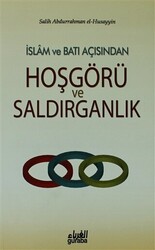 İslam ve Batı Açısından Hoşgörü ve Saldırganlık - 1