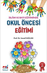 İslam ve Batı Eğitiminde Okul Öncesi Eğitimi - 1