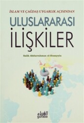 İslam ve Çağdaş Uygarlık Açısından Uluslararası İlişkiler - 1