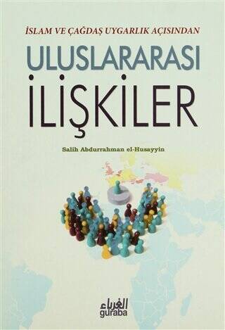 İslam ve Çağdaş Uygarlık Açısından Uluslararası İlişkiler - 1