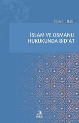 İslam ve Osmanlı Hukukunda Bid`at - 1