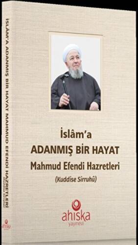 İslam`a Adanmış Bir Hayat - 1