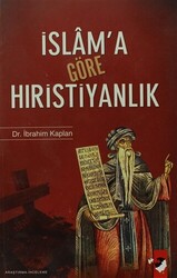 İslam`a Göre Hıristiyanlık - 1