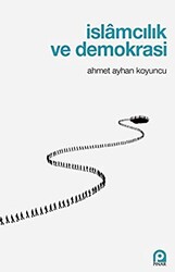 İslamcılık ve Demokrasi - 1