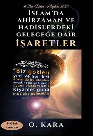 İslam’da Ahirzaman ve Hadislerdeki Geleceğe Dair İşaretler - 1