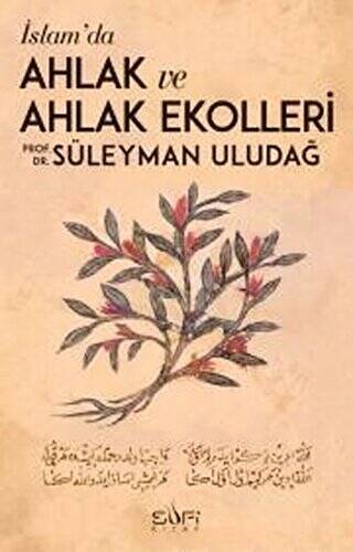 İslamda Ahlak ve Ahlak Ekolleri - 1