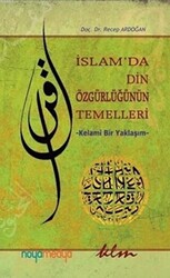 İslam`da Din Özgürlüğünün Temelleri - 1