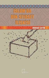 İslam’da Din-Siyaset İlişkisi - 1